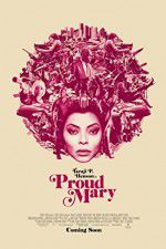 Watch Proud Mary Fmovies