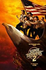 Watch Super Troopers 2 Fmovies
