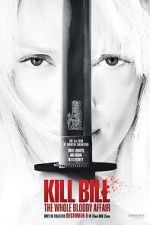 Watch Kill Bill: The Whole Bloody Affair Fmovies