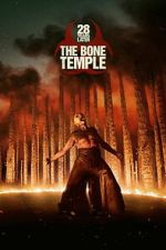 Watch 28 Years Later: The Bone Temple Fmovies