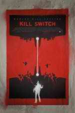 Watch Kill Switch Fmovies