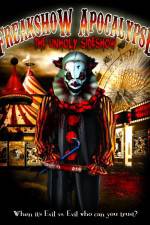 Watch Freakshow Apocalypse: The Unholy Sideshow Fmovies