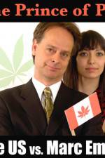 Watch Prince of Pot The US vs Marc Emery Fmovies