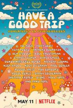 Watch Have a Good Trip: Adventures in Psychedelics Fmovies