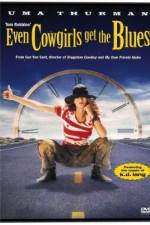 Watch Even Cowgirls Get the Blues Fmovies