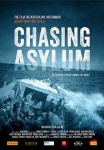 Watch Chasing Asylum Fmovies