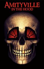 Watch Amityville in the Hood Fmovies