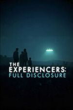 Watch The Experiencers: Full Disclosure Fmovies
