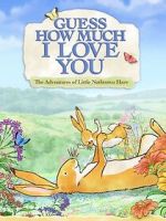 Watch Guess How Much I Love You: Friendship Adventures Fmovies