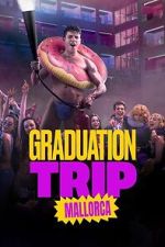 Watch Graduation Trip: Mallorca Fmovies