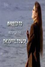 Watch Married to the Eiffel Tower Fmovies