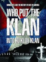 Watch Who Put the Klan Into Ku Klux Klan Fmovies