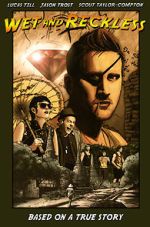 Watch Wet and Reckless Fmovies