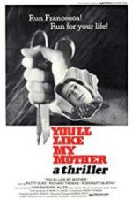 Watch You\'ll Like My Mother Fmovies