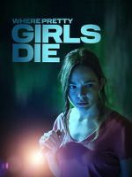 Watch Where Pretty Girls Die Fmovies