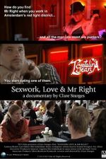 Watch Sexwork, Love & Mr Right Fmovies