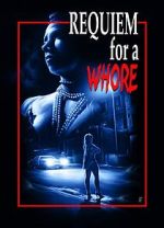 Watch Requiem for a Whore Fmovies