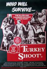 Watch Turkey Shoot Fmovies