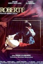 Watch Roberte Fmovies
