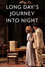 Watch Long Day\'s Journey Into Night: Live Fmovies