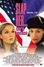 Watch Slap Her, She\'s French! Fmovies