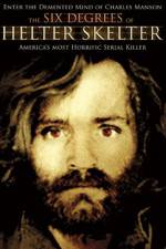Watch The Six Degrees of Helter Skelter Fmovies