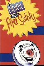 Watch Be Cool About Fire Safety Fmovies