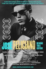 Watch Jose Feliciano: Behind This Guitar Fmovies