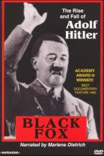 Watch Black Fox: The True Story of Adolf Hitler Fmovies