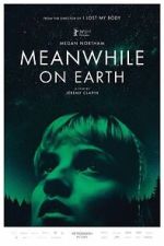 Watch Meanwhile on Earth Fmovies