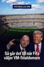Watch How FIFA Chooses the World Cup Final Referee Fmovies