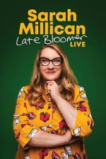 Watch Sarah Millican: Late Bloomer Fmovies