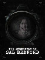 Watch Abduction of Sal Bedford Fmovies
