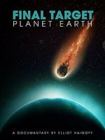 Watch Final Target: Planet Earth Fmovies