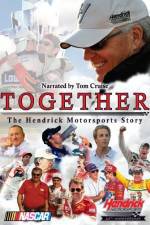 Watch Together The Hendrick Motorsports Story Fmovies