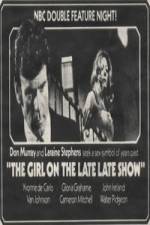 Watch The Girl on the Late, Late Show Fmovies