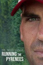 Watch We Need Lungs Fmovies