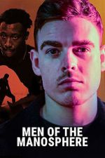 Watch Men of the Manosphere Fmovies