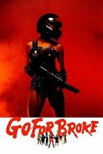 Watch Go for Broke Fmovies