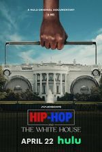 Watch Hip-Hop and the White House Fmovies