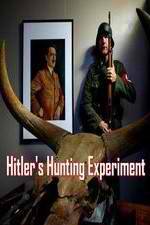Watch Hitler's Hunting Experiment Fmovies