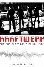 Watch Kraftwerk and the Electronic Revolution Fmovies