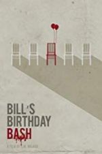 Watch Bill\'s Birthday Bash Fmovies