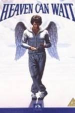 Watch Heaven Can Wait Fmovies