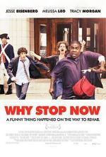 Watch Why Stop Now? Fmovies