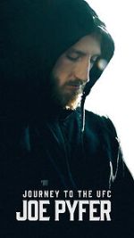 Watch Journey to the UFC: Joe Pyfer Fmovies