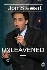 Watch Jon Stewart: Unleavened Fmovies