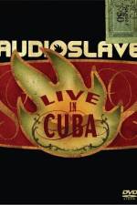 Watch Audioslave Live in Cuba Fmovies