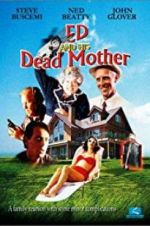 Watch Ed and His Dead Mother Fmovies