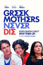 Watch Greek Mothers Never Die Fmovies